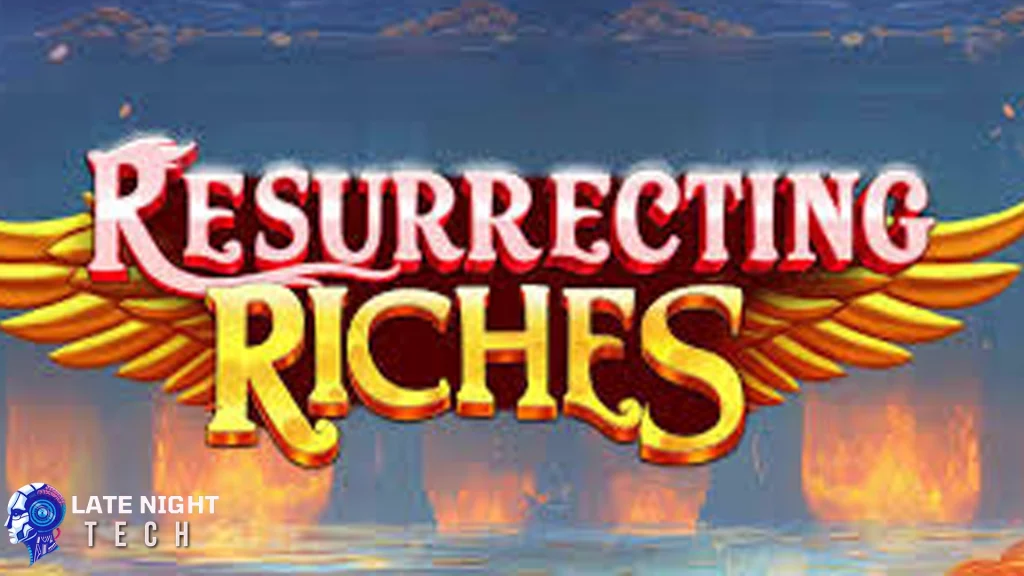 Resurrecting Riches Manjur Dapetin 10 Senyum