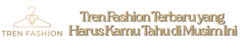 Fashion Trend Walk – Berita Fashion & Tren Gaya Terkini